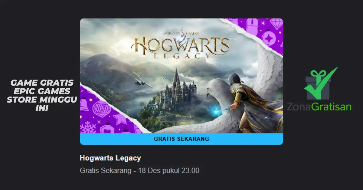 Hogwarts Legacy gratis di Epic Games Store hingga 19 Desember 2025