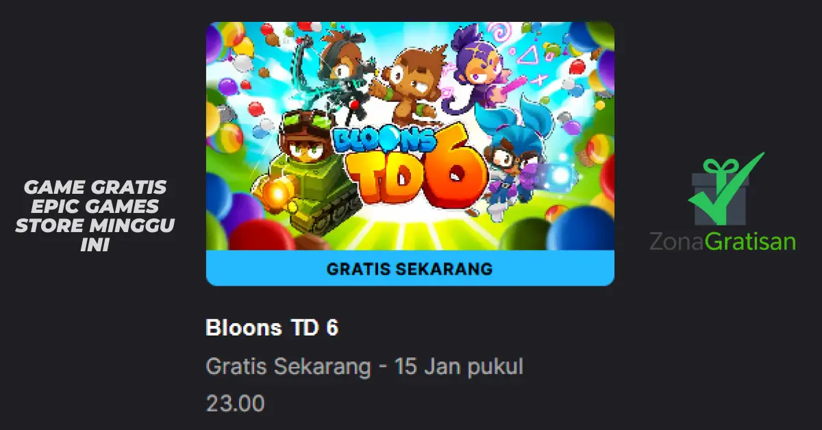 Bloons TD 6 gratis di Epic Games Store Januari 2026
