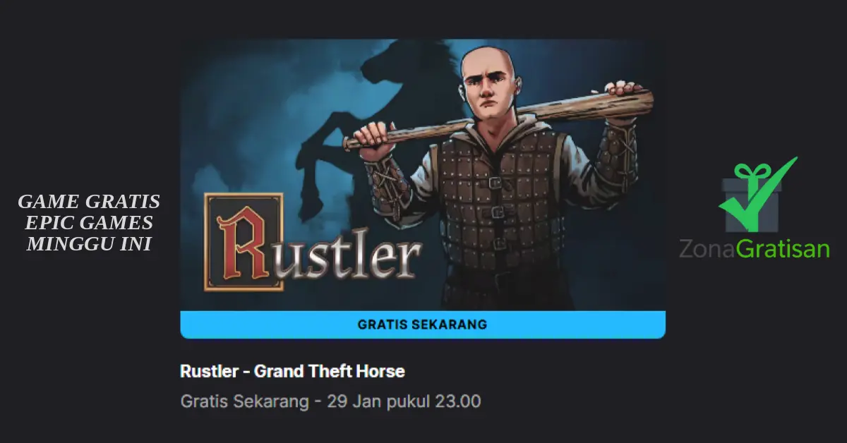 Game gratis Epic Games Rustler Grand Theft Horse Januari 2026